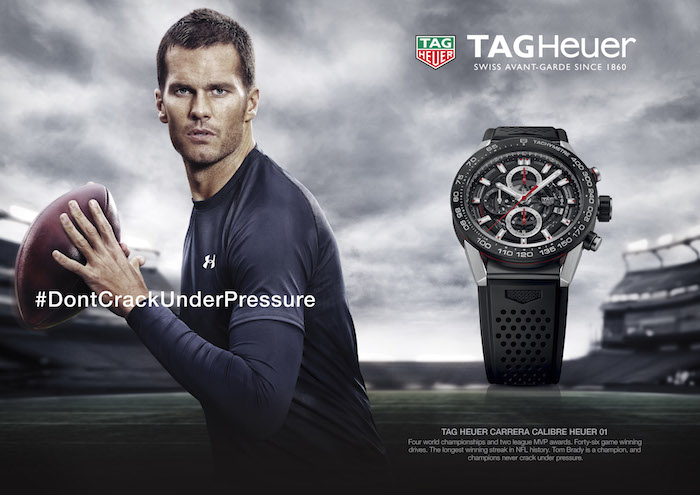 Brady will be seen in the TAG Heuer "Don't Crack Under Pressure" campaign